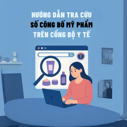 Picture for blog post HƯỚNG DẪN TRA CỨU SỐ CÔNG BỐ MỸ PHẨM TRÊN CỔNG THÔNG TIN ĐIỆN TỬ BỘ Y TẾ