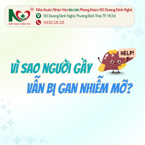 Picture for blog post VÌ SAO NGƯỜI GẦY VẪN BỊ GAN NHIỄM MỠ?